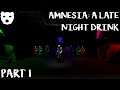 Amnesia: A Late Night Drink - Part 1 | OLD WINE FROM THE HOUSE OWNER MOD 60FPS GAMEPLAY |