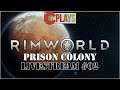 🌎 RimWorld: Prison Colony – A Pretty Damn Long Stream (#02)