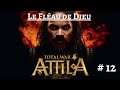 (FR) Total war Attila : le Fléau de Dieu - 12