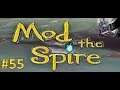 Mod the Spire - Ep. 55 [Sunday Outing]