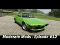 Moderate Mods - Episode #12 (Forza Horizon 4)