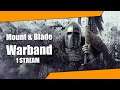 Mount & Blade Warband - 1 stream - Возвращение в Кальрадию