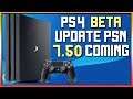 NEW PSN PS4 UPDATE 7.50 COMING SOON - BETA INVITES SENT OUT + GET FREE DLC FOR PS+ GAME ON PSN NOW!