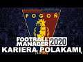 #2 Polska Pogoń w Football Manager 2020