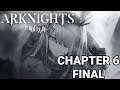 Arknights - Chapter 6 walkthrough but we have to sadly take down FrostNova :( - FINAL