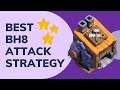 Best BH8 Attack Strategy | COC 3 Star Max BH8 Base | Clash of Clans