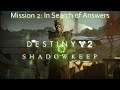 Destiny 2: Shadowkeep - In Search of Answers - Mission 2