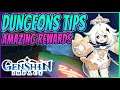 Genshin Impact | DUNGEONS GAMEPLAY GUIDE & TIPS | Best Source of Free Amazing Rewards!