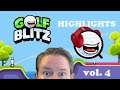 Golf Blitz Twitch Highlights, volume 4