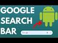 How to Get Google Search Bar on Android Home Screen