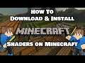 How To Install Shaders On Minecraft PC