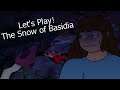 Let's Play! The Snow of Basidia! Totally NORMAL snow and totally safe mushrooms!