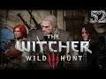 Let's Play The Witcher 3 Wild Hunt Part 52