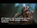 LPT Diablo 3 mit Doomcloud LP #42 - Doppelter Wiedergänger  [1080p/Deutsch]