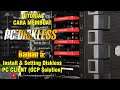 Tutorial Cara Membuat PC Diskless - (Bagian 5) Install dan Setting Diskless PC CLIENT (GCP Solution)