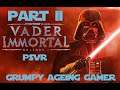 Vader Immortal PSVR - Part 2