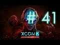 Xcom 2 WotC - ROTTING COBRA! [Part 41]