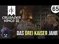 "Cruel Sadder" Kings 3 | 65 | Das Drei Kaiser Jahr | Kaiser des Hl. Röm. Reichs & Germanien