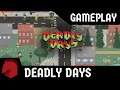Deadly Days Gameplay | Part 1