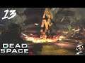 GETTING SUPER SCREWED - Dead Space 3 Gameplay (Part 13)