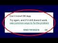 How To Fix Can't Install Ok App Error On Google Play Store Android & Ios