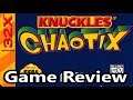Knuckles Chaotix Sega 32X Review - The No Swear Gamer Ep 563