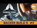 Phoenix Point - FR - Backer Build 5 - Episode#3