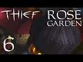 Thief Gold FM: Rose Garden (TDP20AC) - 6 - Rose out of this Mortal Plane