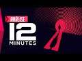 Twelve Minutes - Análise