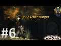 World of Warcraft: Shadowlands | Deutsch | 6 – Aschenbringer | Lets Play