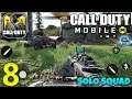CALL OF DUTY MOBILE - Solo Squad Gameplay - Part 8
