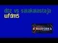 d0z vs salakalastaja | Round 2 | wfdm5 | WarFork