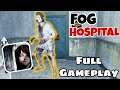 Fog Hospital | Horror Escape Game | Full Android Gameplay