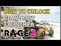 How to unlock Grav-Dart Launcher Rage 2 Weapon