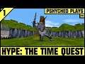 #286 | Hype: The Time Quest #1 - Turned To Stone, Sent 200 Years In the Past...