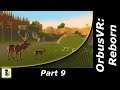 Let's play OrbusVR Reborn with Flatulent Shadow part 9