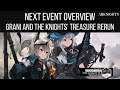 NEXT EVENT OVERVIEW, Grani and the Knights' Treasure Rerun | Arknights