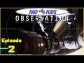 Observation - Ep.2 - Let's Play with RaidzeroAU