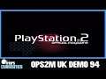 OPS2M UK's Euro Demo Disk 94 (PS2) - Affro's Curiosities
