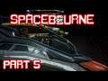 Spacebourne #5 - PC Gameplay - Part Time Courier