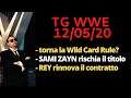 torna la Wild Card rule? + SAMI ZAYN rischia il titolo - TG WWE 12/05/20