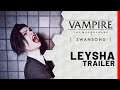 VAMPIRE THE MASQUERADE SWANSONG - Leysha Character Trailer [E3 2021]