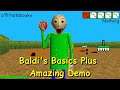 Baldi's Basics Plus Amazing Demo - Baldi's Basics Full Game Public Demo Mod
