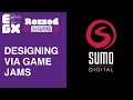 Designing via Game Jams | Rezzed sessions | EGX 2019