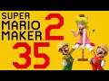 Lettuce play Super Mario Maker 2 part 35