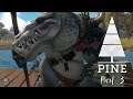 Pine Playthrough Part 3