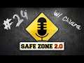 Safe Zone [v 2.0] #24 w/ Chiara