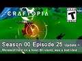 Craftopia (Season 00 Episode 25) Update + Werewolf hunt on a level 84 island!