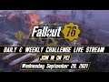 Fallout 76 Weekly Challenge Live Stream on PC! - September 29, 2021