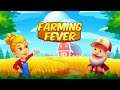 Farming Fever - time management game (Gameplay Android)
